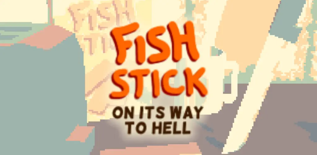 Fish Stick: On its way to hell